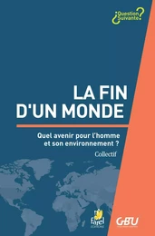 LA FIN D'UN MONDE