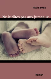 Ne le dites pas aux jumeaux