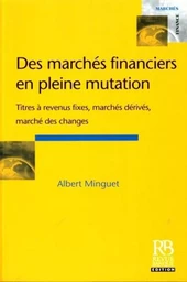 Des marchés financiers en pleine mutation