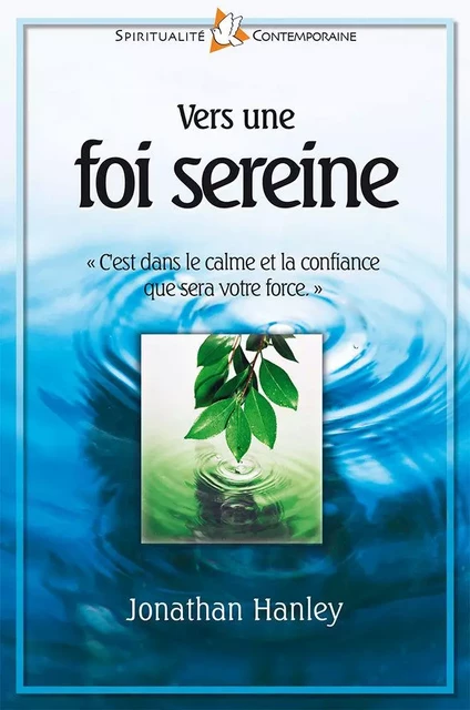 VERS UNE FOI SEREINE - Jonathan Hanley - FAREL