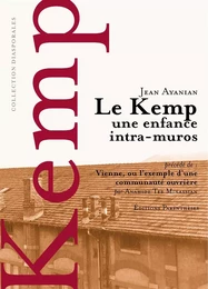 LE KEMP - UNE ENFANCE INTRA-MUROS