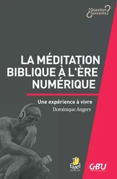 La méditation biblique à l'ère numérique