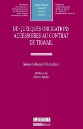 de quelques obligations accessoires au contrat de travail