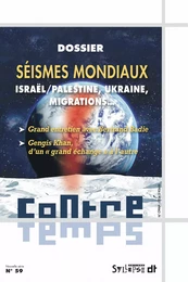 Séismes mondiaux. Contretemps n° 59.