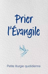 Prier l’Évangile