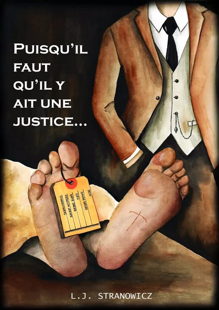 Puisqu'il faut qu'il y ait une justice... - L. J. Stranowicz - LIBRINOVA