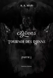 Djinns : tournoi des djinns partie 1