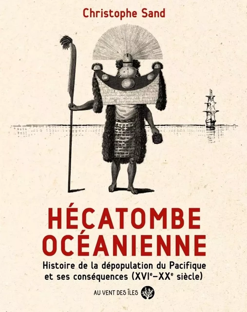 Hécatombe océanienne - Christophe SAND - VENT DES ILES