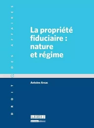 la propriété fiduciaire : nature et régime