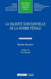 LA VALIDITE SUBSTANTIELLE DE LA NORME PENALE