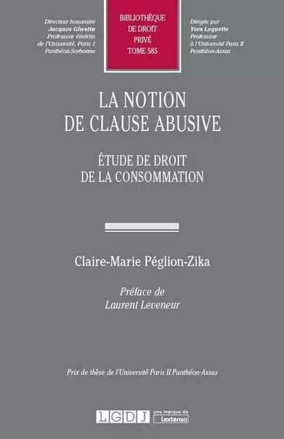 LA NOTION DE CLAUSE ABUSIVE -  PEGLION-ZIKA C.-M. - LGDJ