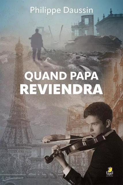 Quand papa reviendra - Philippe Daussin - FAREL