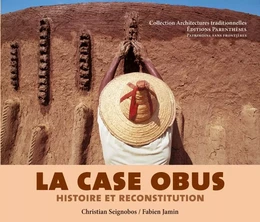 LA CASE OBUS, HISTOIRE ET RECONSTITUTION