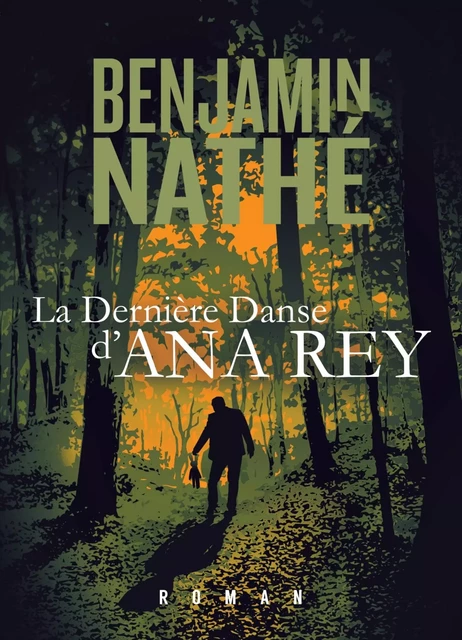 La Dernière Danse d'Ana Rey - Benjamin Nathé - LIBRINOVA