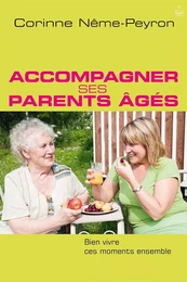 Accompagner ses parents âgés