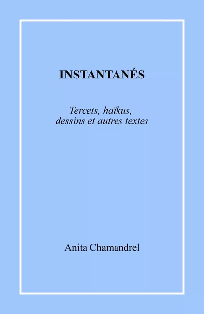 Instantanés - Anita Chamandrel - LIBRINOVA