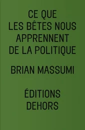 CE QUE LES BETES NOUS APPRENNENT DE LA POLITIQUE