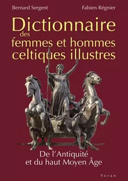 Dictionnaire des femmes et hommes celtiques illustres