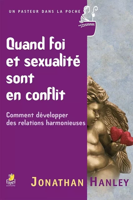 Quand foi et sexualité sont en conflits - Jonathan Hanley - FAREL