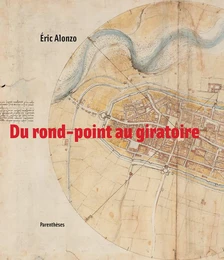 DU ROND-POINT AU GIRATOIRE