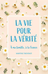 La Vie pour la vérité