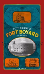 PETITE HISTOIRE DE FORT BOYARD (POCHE RELIÉ) COLL. BAROQUE