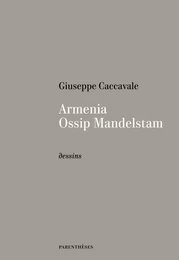 ARMENIA, OSSIP MANDELSTAM