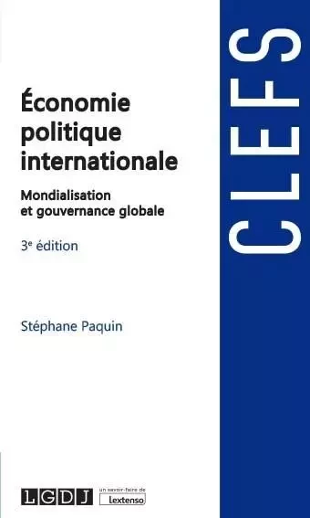 Économie politique internationale - Stéphane Paquin - LGDJ