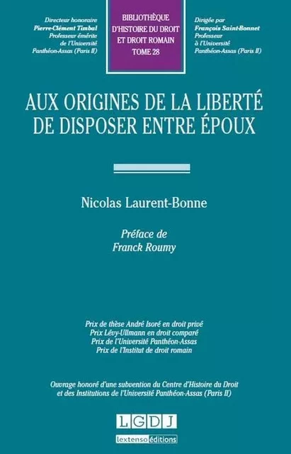 aux origines de la liberté de disposer entre époux - Nicolas Laurent-Bonne - LGDJ