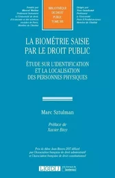 LA BIOMETRIE SAISIE PAR LE DROIT PUBLIC