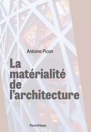 LA MATERIALITE DE L'ARCHITECTURE