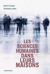 LES SCIENCES HUMAINES DANS LEURS MAISONS