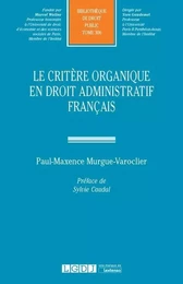 LE CRITERE ORGANIQUE EN DROIT ADMINISTRATIF FRANCAIS