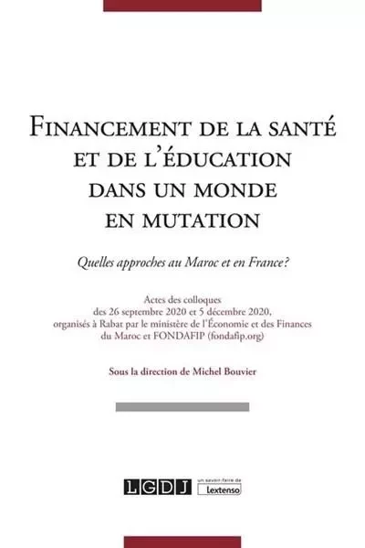 Financement de la santé et de l'éducation dans un monde en mutation - Michel Bouvier - LGDJ