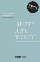 LA GRANDE GUERRE ET SON DROIT