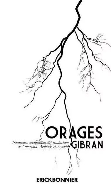 Orages Gibran - Oumayma Arnouk al Ayoubi - ERICK BONNIER