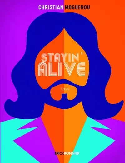 Stayin' Alive - Christian Moguerou - ERICK BONNIER