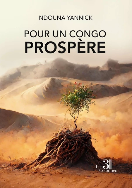 Pour un Congo prospère - Yannick NDOUNA - TROIS COLONNES