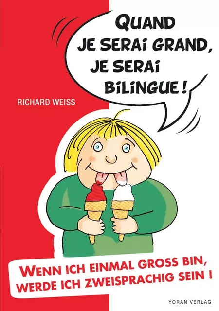 Quand je serai grand, je serai bilingue - Richard Weiss - YORAN EMBANNER