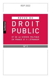 Revue du droit public et de la science politique en France et à l'étranger N°3-2022