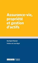 ASSURANCE-VIE, PROPRIÉTÉ ET GESTION D'ACTIFS