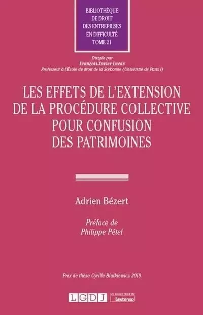 Les effets de l'extension de la procédure collective pour confusion des patrimoines - Adrien Bézert - LGDJ