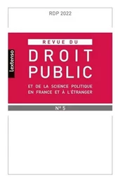 Revue du droit public et de la science politique en France et à l'étranger N°5-2022