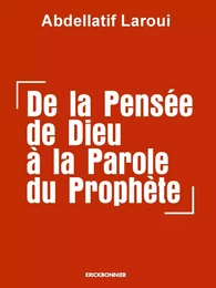 De la pensée de dieu à la parole du prophète