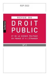 Revue du droit public et de la science politique en France et à l'étranger N°2-2022