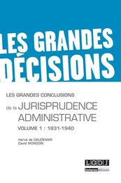 LES GRANDES CONCLUSIONS DE LA JURISPRUDENCE ADMINISTRATIVE