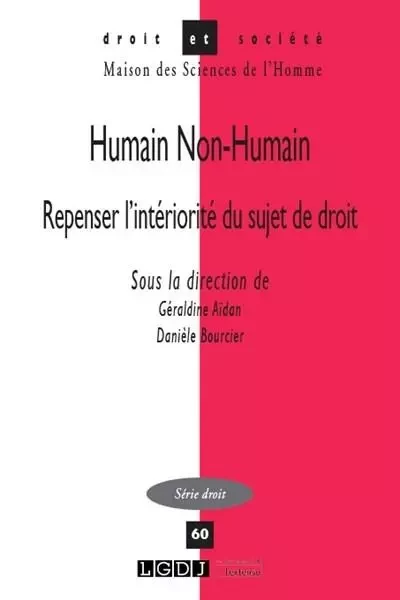 Humain Non-Humain - Danièle Bourcier, Géraldine Aïdan - LGDJ