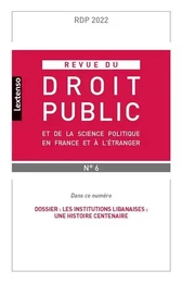 Revue du droit public et de la science politique en France et à l'étranger N°6-2022