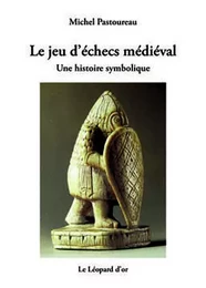 Le jeu d'échecs médiéval - une histoire symbolique