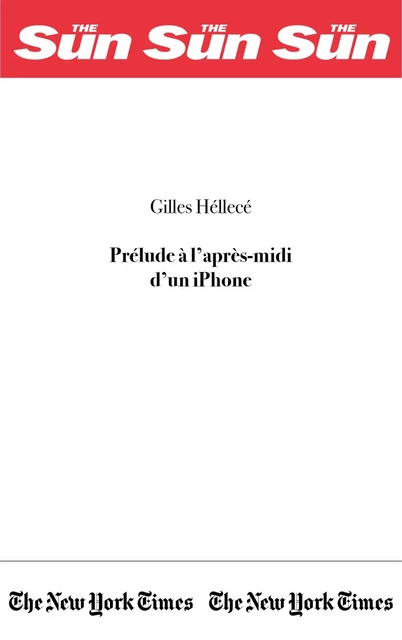 Prélude à l'après-midi d'un iPhone - Gilles Héllecé - LIBRINOVA